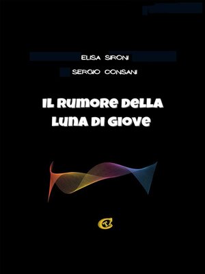 cover image of Il rumore della luna di Giove